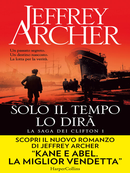 Title details for Solo il tempo lo dirà by Jeffrey Archer - Available